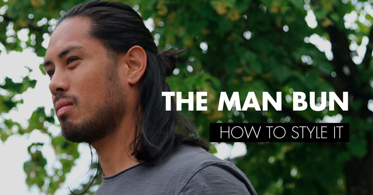 IS THE MAN BUN FOR YOU?